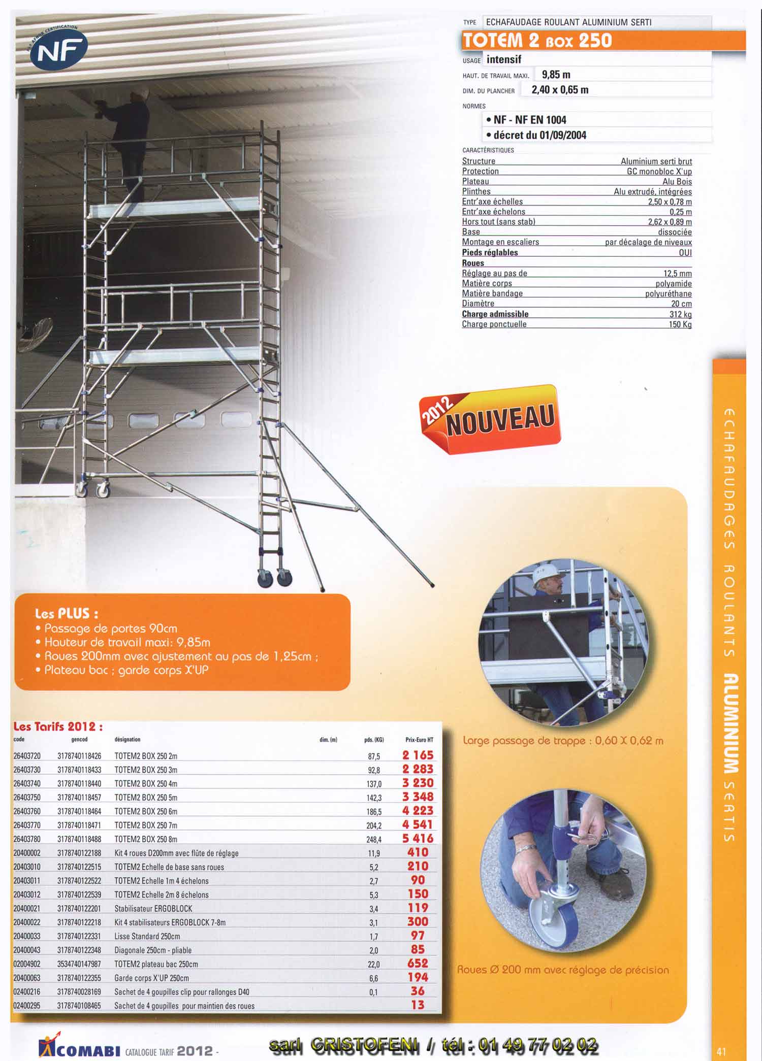 Starlium 180, plateau bac avec plinthes intégrés, montage en sécurité par une seule personne, base modulable pour travail en escalier intégré, montage simple et rapide des lisses et diagonales par clipage, rangement optimisé dans le rack starlium 180 / 280.